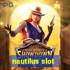 nautilus slot