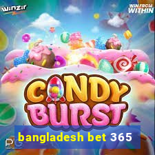 bangladesh bet 365