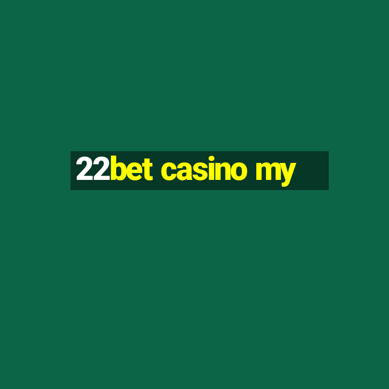 22bet casino my