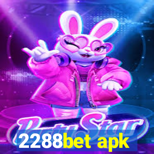 2288bet apk