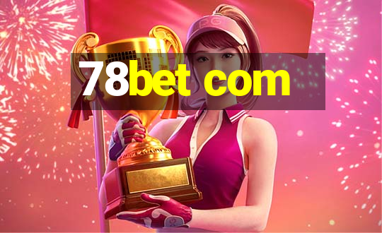 78bet com