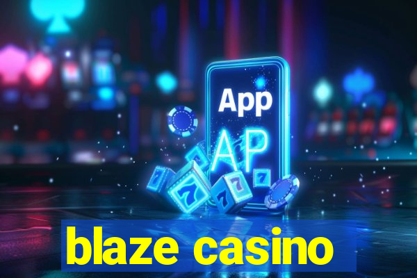 blaze casino