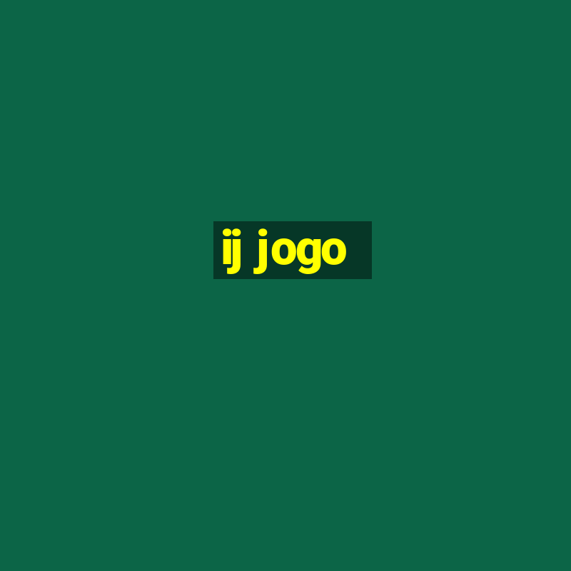 ij jogo