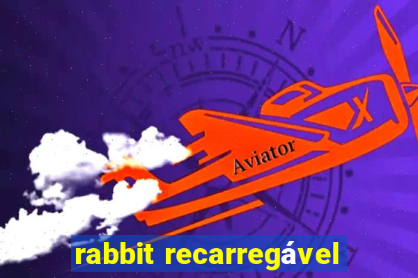 rabbit recarregável