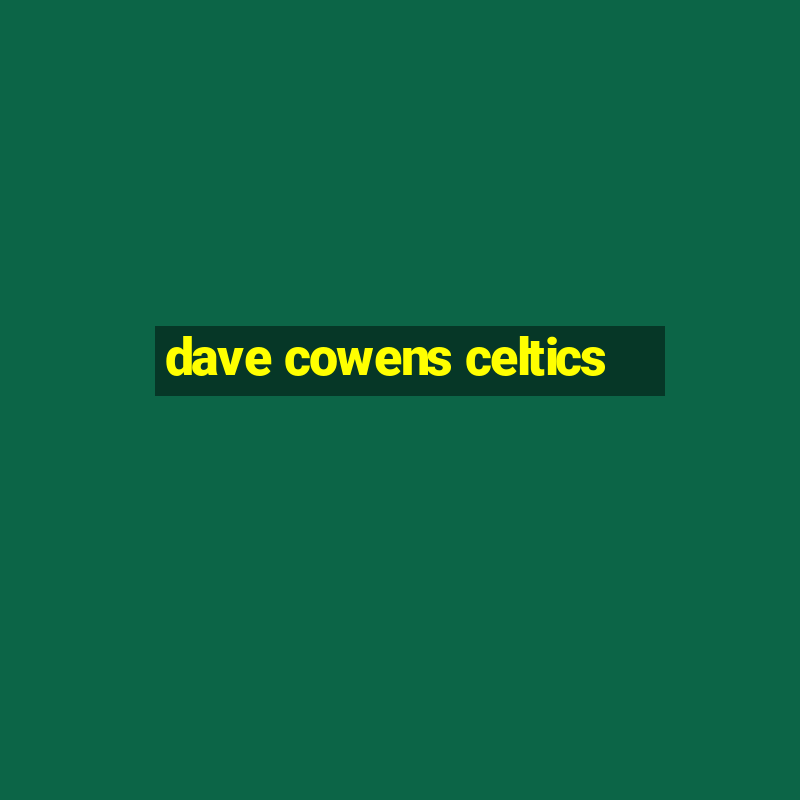 dave cowens celtics