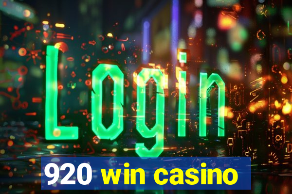 920 win casino