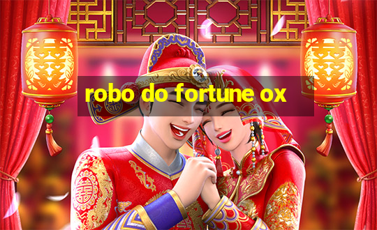 robo do fortune ox