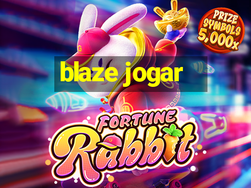 blaze jogar