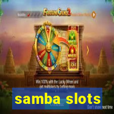 samba slots