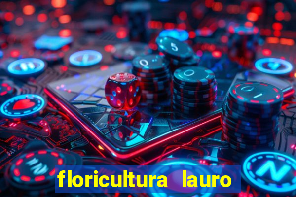 floricultura lauro de freitas