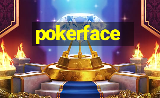 pokerface