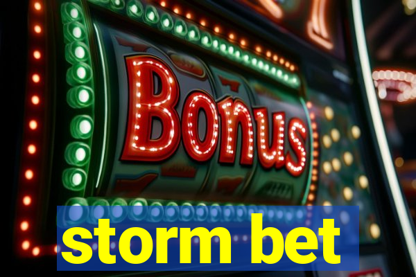 storm bet