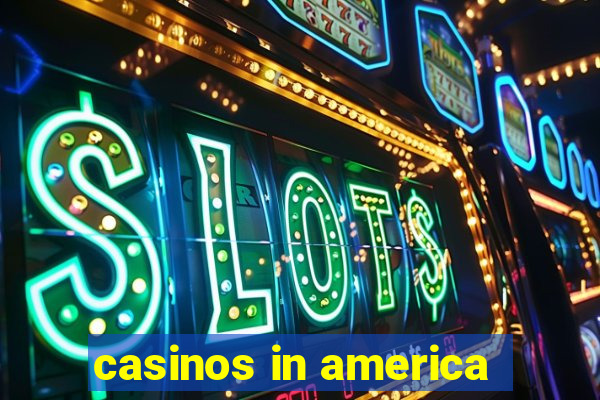 casinos in america