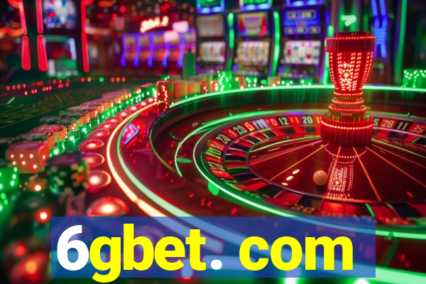 6gbet. com