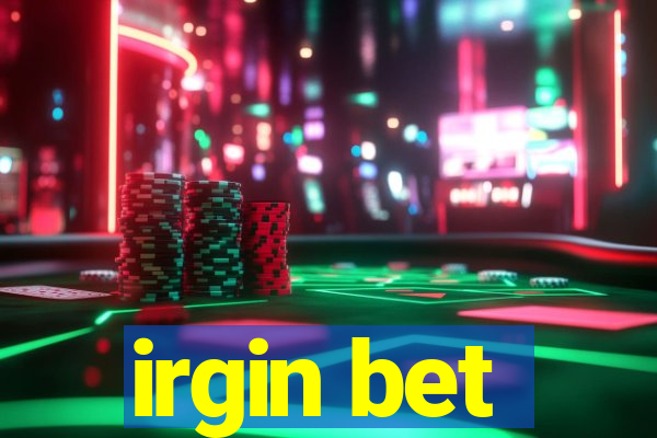 irgin bet