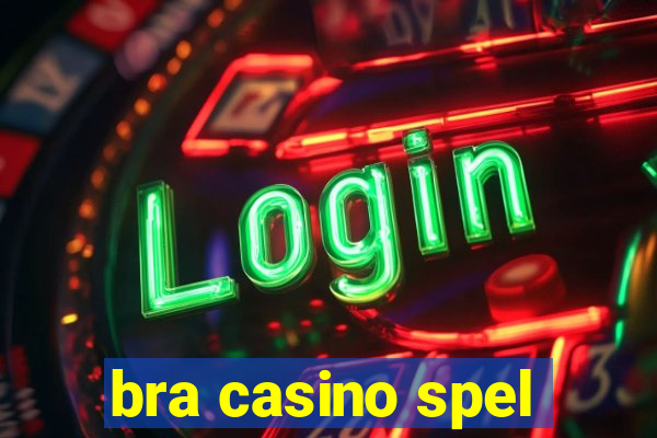 bra casino spel