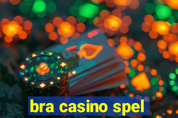 bra casino spel