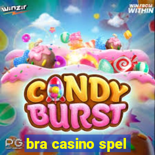 bra casino spel