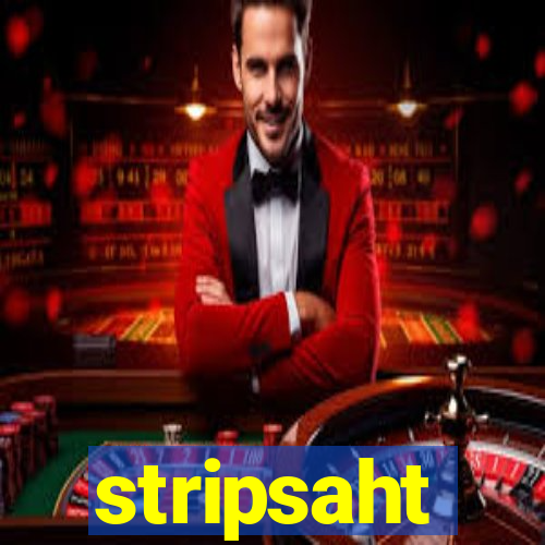 stripsaht