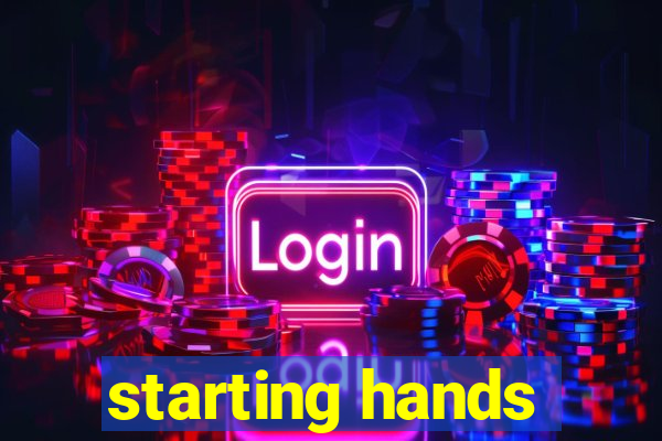 starting hands