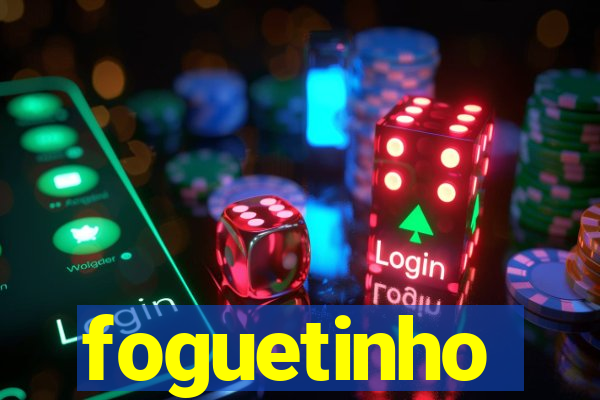 foguetinho