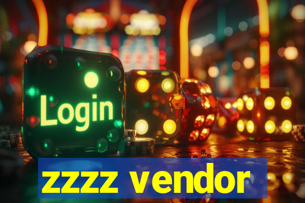 zzzz vendor