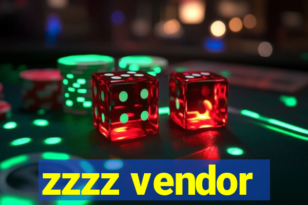 zzzz vendor