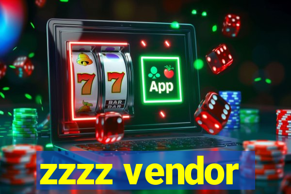 zzzz vendor