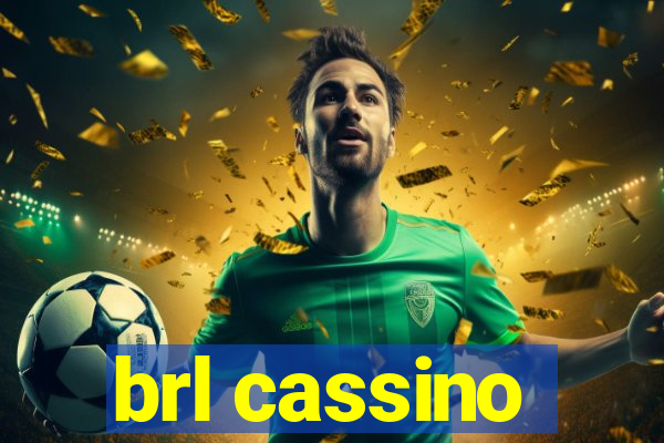 brl cassino