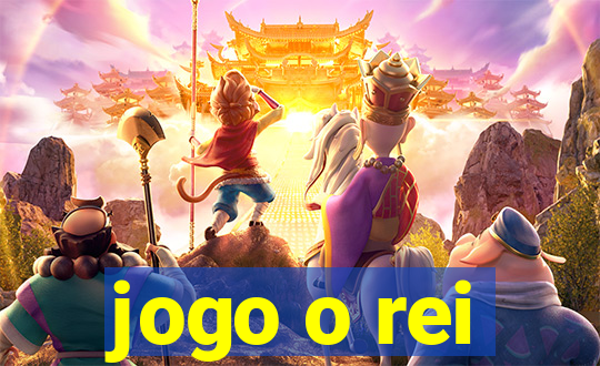 jogo o rei