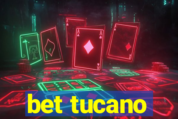 bet tucano