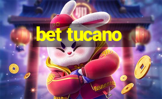 bet tucano