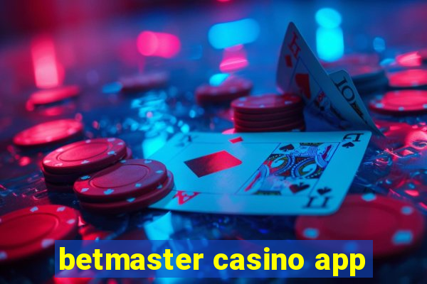 betmaster casino app