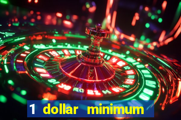 1 dollar minimum deposit casino canada