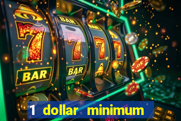 1 dollar minimum deposit casino canada