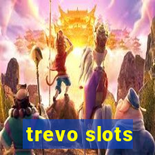 trevo slots