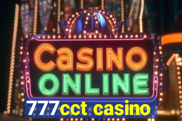 777cct casino