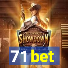 71 bet