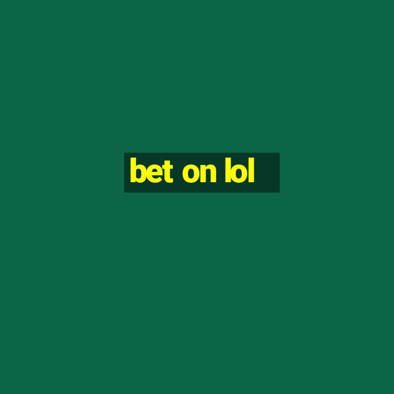 bet on lol