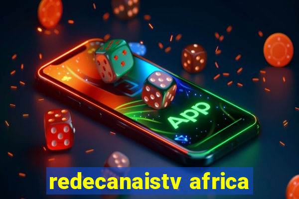 redecanaistv africa