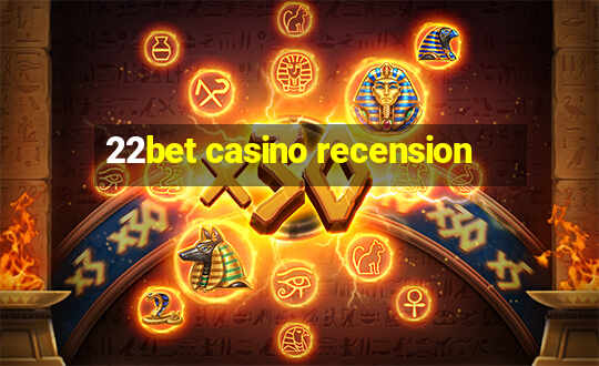 22bet casino recension