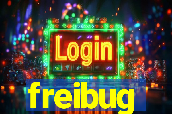 freibug