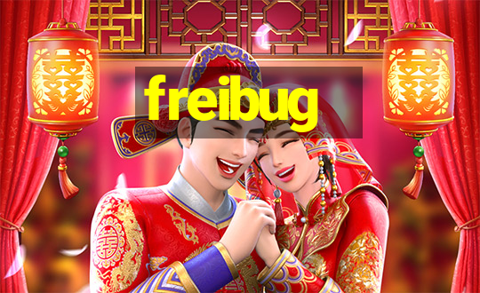 freibug