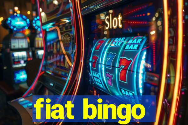 fiat bingo