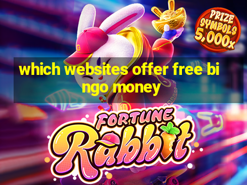 which websites offer free bingo money