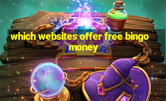 which websites offer free bingo money