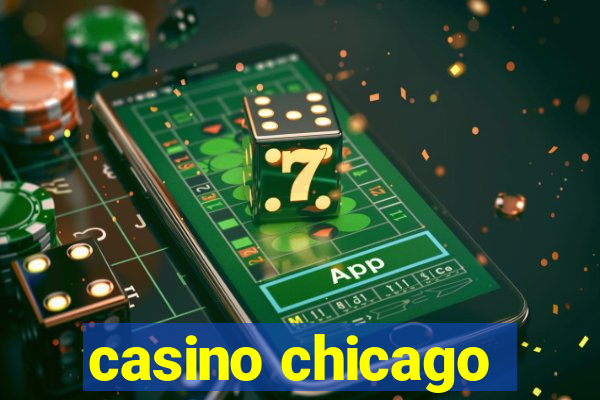 casino chicago