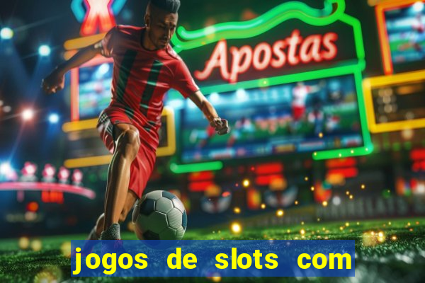 jogos de slots com bonus sem deposito