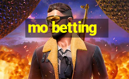 mo betting