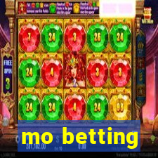 mo betting